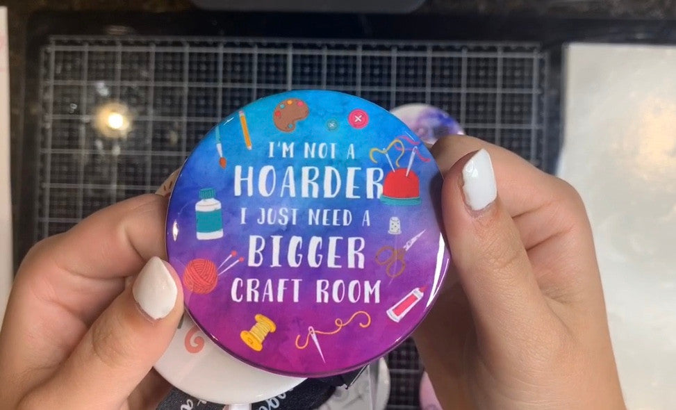 “Not A Hoarder” Pin-Back Button